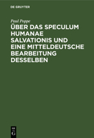Über das Speculum humanae salvationis und eine mitteldeutsche Bearbeitung desselben 311268169X Book Cover