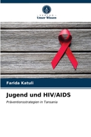 Jugend und HIV/AIDS: Präventionsstrategien in Tansania 6203403822 Book Cover