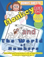 Monkey and The World of Numbers: Number Tracing Coloring Workbook for Preschoolers: Number Tracing Activity Coloring Book for kids ages 3-5, Number ... Book. Learning the easy Maths for kids B09TGPVB11 Book Cover