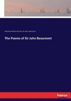 The Poems Of Sir John Beaumont, Bart... 1145945252 Book Cover