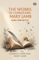 The Works Of Charles And Mary Lamb: Volume 4 Poems And Plays 9378301800 Book Cover