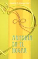 Armonia en el hogar 1563444216 Book Cover