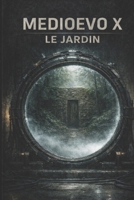LE JARDIN: MEDIOEVO (Spanish Edition) B0GN9CBDZQ Book Cover
