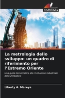 La metrologia dello sviluppo: un quadro di riferimento per l'Estremo Oriente (Italian Edition) 663025645X Book Cover