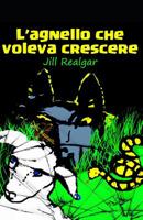 L'Agnello Che Voleva Crescere 1520234813 Book Cover