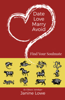 Date, Love, Marry, Avoid: Find Your Soulmate 180341376X Book Cover
