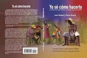 ?Yo S? C?mo Hacerlo! : La Historia de Joan Soriano, el M?sico Que Toca Bachata 1956170006 Book Cover