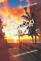 Five Diamond Resort: Saddle Key Mysteries B0B5KK2VMZ Book Cover