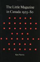 Little Magazine in Canada 1925-80 0920802532 Book Cover