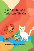 The Adventures of Tookie and the Cat: Tookie and Cat go to the Zoo/Tookie learns to run B0DDST4YQ6 Book Cover