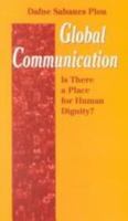 Global Communication: Is There a Place for Human Dignity? (Risk Book Series) 2825411868 Book Cover