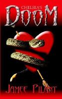 Chelsea's Doom 1418410292 Book Cover