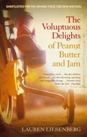 The Voluptuous Delights of Peanut Butter and Jam 184408468X Book Cover