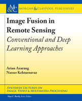 Image Fusion in Remote Sensing: Conventional and Deep Learning Approaches 3031011287 Book Cover