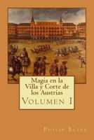 Magia En La Villa Y Corte de Los Austrias 1480196975 Book Cover