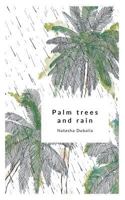 Palm Trees and Rain 151362752X Book Cover