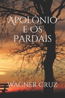 Apolônio e Os Pardais (Portuguese Edition) 1699908222 Book Cover