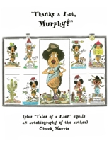 "Thanks a Lot, Murphy!" (plus "Tales of a Lion" equals an autobiography of the author) 1645304361 Book Cover