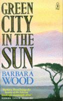 Green City in the Sun 0449145956 Book Cover