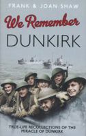 We Remember Dunkirk 0091941547 Book Cover