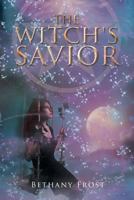 The Witch's Savior (The 5 Witches) (Volume 1) 1979320160 Book Cover