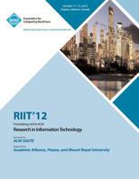 Riit 12 Proceedings of the ACM Research in Information Technology 1450319246 Book Cover