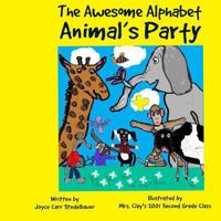 The Awesome Alphabet Animal's Party 1945990120 Book Cover