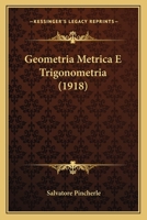 Geometria Metrica E Trigonometria (1918) 1279756748 Book Cover