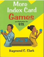 More Index Card Games and Activities for English 086647370X Book Cover
