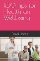 100 Tips for Health an Wellbeing B0F4MM44SN Book Cover