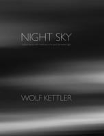 Night Sky: Experiments with collected light and harvested time B0CP2ZNTVV Book Cover