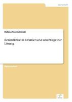 Rentenkrise in Deutschland Und Wege Zur Losung 3838670426 Book Cover