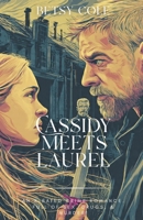 Cassidy Meets Laurel B0GFY9F19Z Book Cover