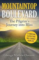 Mountaintop Boulevard: The Pilgrim's Journey Into Bliss 9789375174 Book Cover