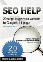Seo Help: Taking Your Site to #1 1844819817 Book Cover