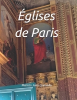 Églises de Paris (French Edition) B0GS31FWYD Book Cover