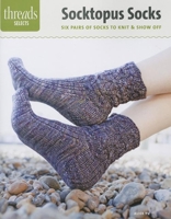 Socktopus Socks: six pairs of socks to knit & show off 1627101004 Book Cover