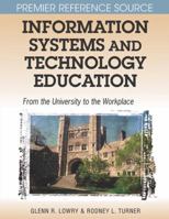 Information Systems and Technology Education: From the University to the Workplace 1599041146 Book Cover