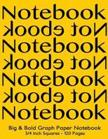 Big & Bold Low Vision Graph Paper Notebook 3/4 Inch Squares - 120 Pages: 8.5"x11" Notebook Not Ebook, black on yellow cover, Bold 5pt distinct, thick ... for math, handwriting, composition, notes. 1974087263 Book Cover