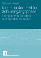 Kinder in Der Flexiblen Schuleingangsphase: Perspektiven Fur Einen Gelingenden Schulstart 3531160435 Book Cover
