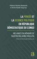 La pensée et la science politique en République démocratique du Congo: Mélanges en mémoire de Faustin Mulambu Mvuluya (French Edition) 2806132290 Book Cover