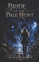 Bride of the Pale Hunt B0GWHT82VS Book Cover