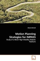 Motion Planning Strategies for IMPASS: Study of a Novel High Mobility Robotic Platform 3639133188 Book Cover