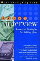 Great Interview! (You're Hired! (Learning Express)) 1576853047 Book Cover