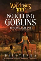 No Killing Goblins : Book One, Part Two of the Wandering Inn Series 0063516403 Book Cover