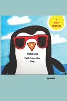 A Penguin Fell From the Sky 1521341524 Book Cover