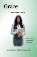 Grace: The Perfect Asian B0F7GM14KM Book Cover