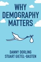 Why Demography Matters 0745698409 Book Cover