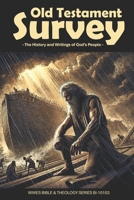 Old Testament Survey (WWES Bible & Theology Series) B0FNX71K66 Book Cover