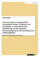 Sachanlagevermögen. Umstellung von kameralistischer Buchführung auf doppische Rechnungslegung bei der Erstellung einer Eröffnungsbilanz am Beispiel zweier Kommunen 3656341419 Book Cover
